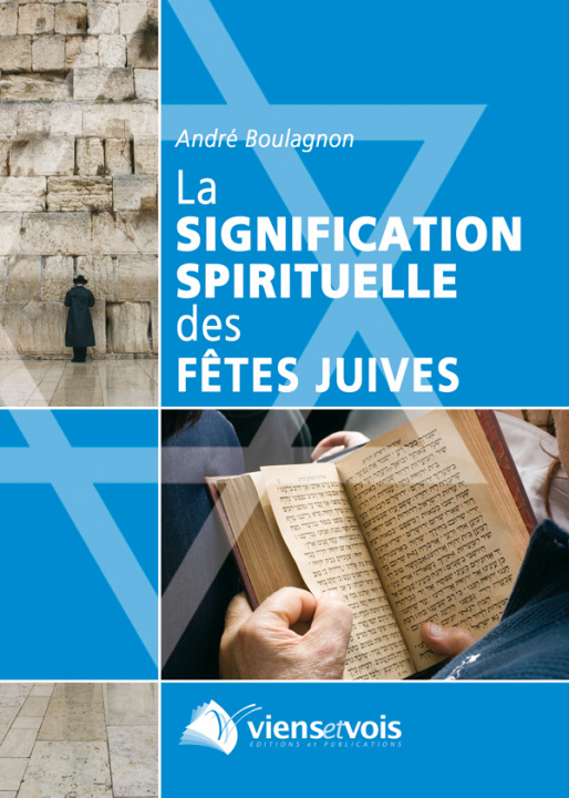 Buch La signification spirituelle des fêtes juives Boulagnon