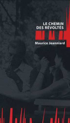 Knjiga LE CHEMIN DES REVOLTES Jeanniard M.