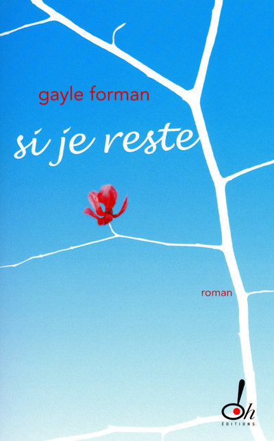 Knjiga Si je reste Gayle Forman