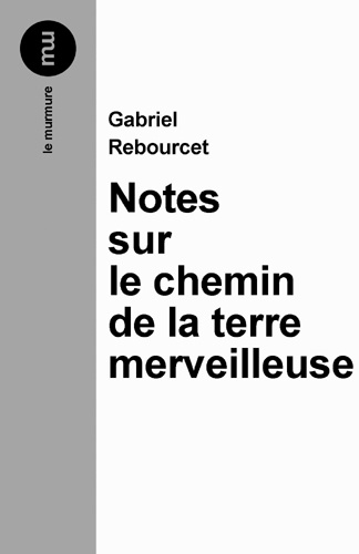 Buch Notes sur le chemin de la terre merveilleuse T03 REBOURCET GABRIEL