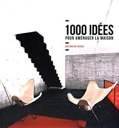 Libro 1000 idées pour aménager la maison Christina Paredes Benitez