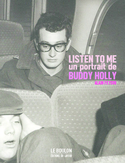 Kniha Listen to me - Un portrait de Buddy Holly Alain Feydri