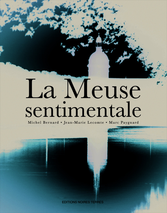 Kniha LA MEUSE SENTIMENTALE Lecomte