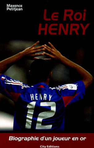 Kniha Thierry Henry HUBERT-A+PETITJEAN-M