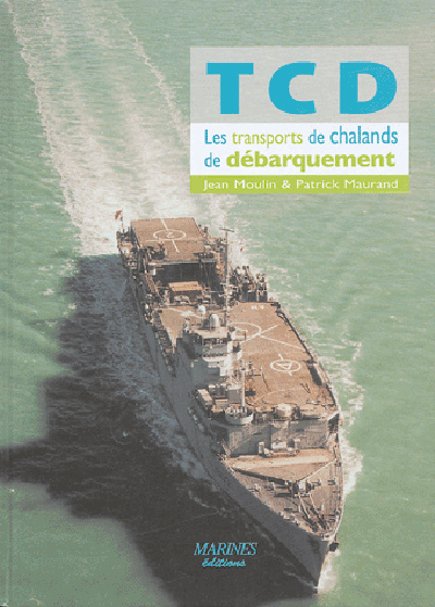 Kniha Tcd Transports Chalands Débarquement MOULIN Jean
