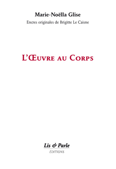 Knjiga L'Œuvre au Corps / LE CAISNE