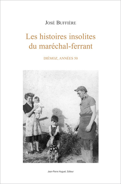 Kniha Les Histoires insolites du maréchal-ferrant José
