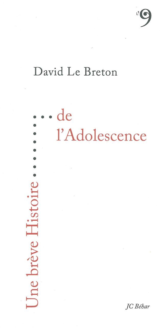 Kniha Une brève Histoire de l'Adolescence David Le Breton