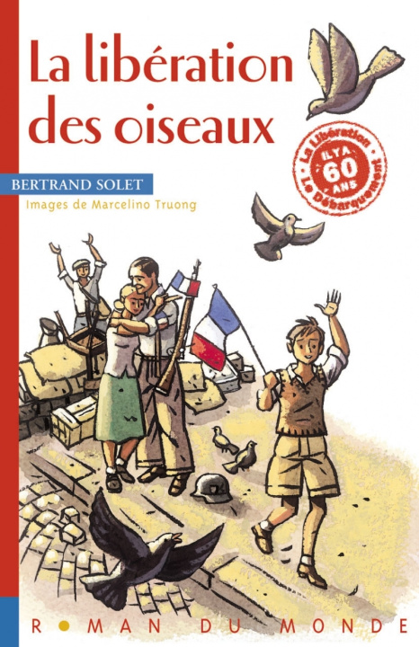 Book LA LIBERATION DES OISEAUX Bertrand SOLET