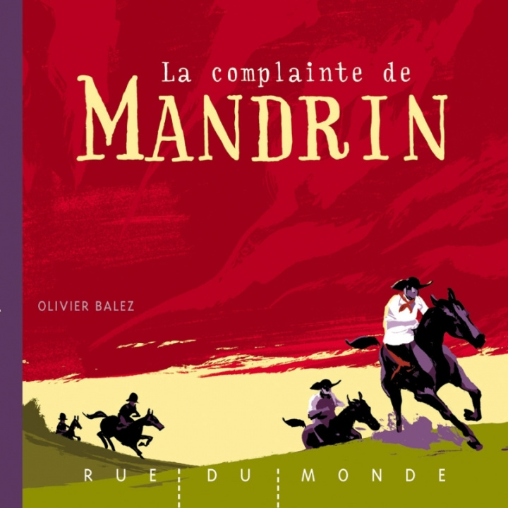 Knjiga LA COMPLAINTE DE MANDRIN Olivier BALEZ
