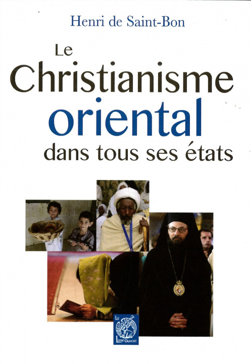 Buch Le Christianisme oriental dans tous ses états Saint-Bon