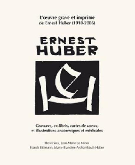 Kniha L'oeuvre gravé et imprimé de Ernest Huber (1910-2006) Le Minor