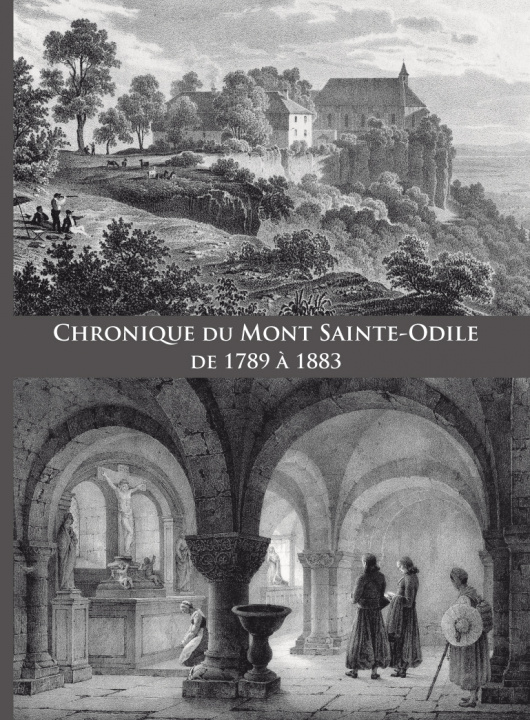 Kniha Chronique du Mont Sainte-Sainte Odile de 1789 à 1883 Le Minor