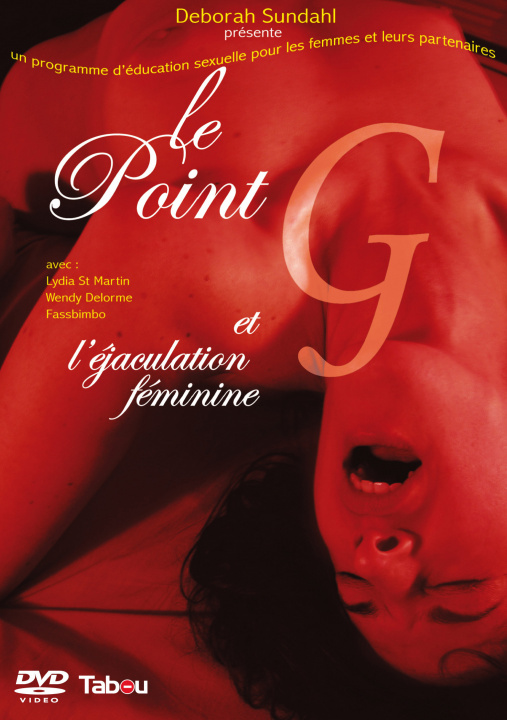 Video Le point G et l'éjaculation féminine (DVD) TABOU EDITIONS