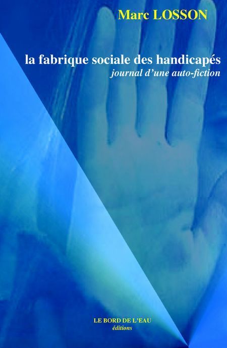 Knjiga La Fabrique Sociale des Handicapes Marc Losson
