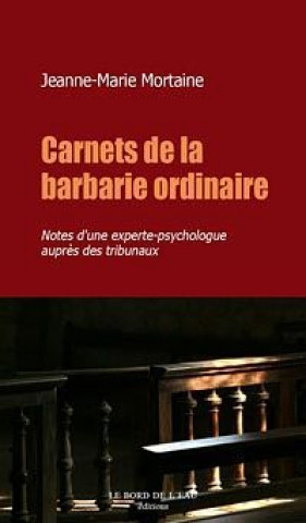 Книга Carnets de la Barbarie Ordinaire Jeanne-Marie Mortaine