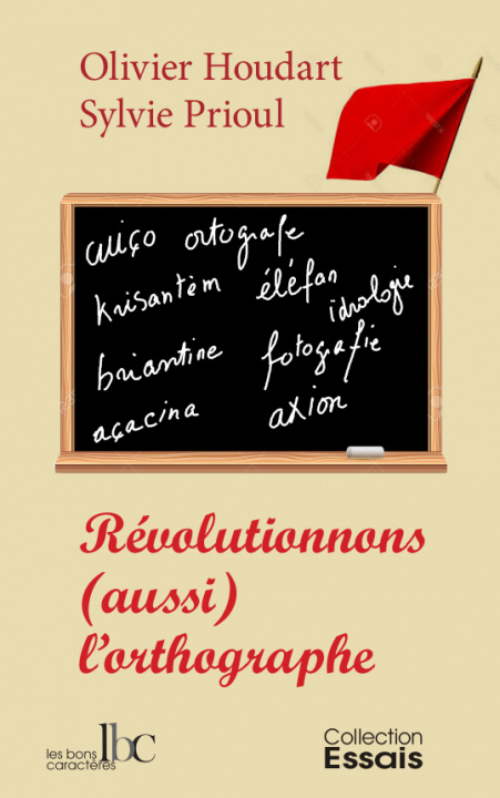 Kniha Révolutionnons (aussi) l'orthographe HOUDART