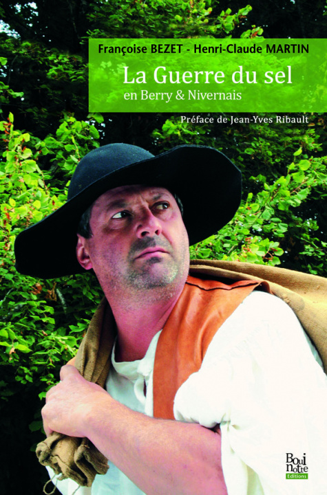 Buch La guerre du sel en Berry et Nivernais Bezet-Martin