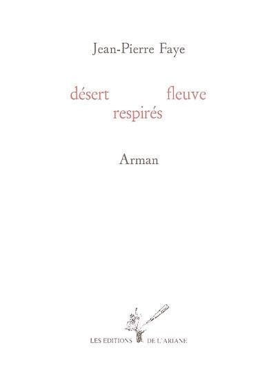Libro Desert Fleuve Respires Jean-Pïerre Faye