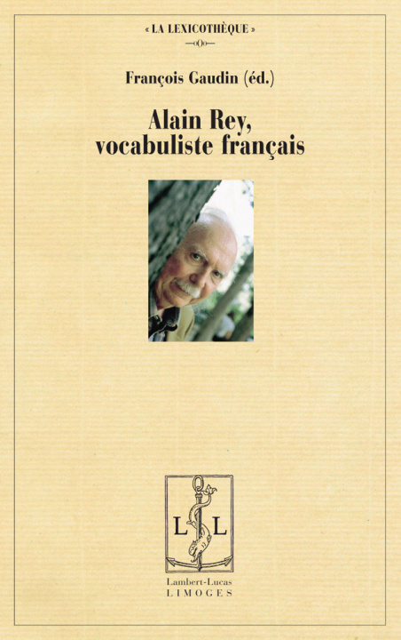 Könyv Alain Rey, vocabuliste français 