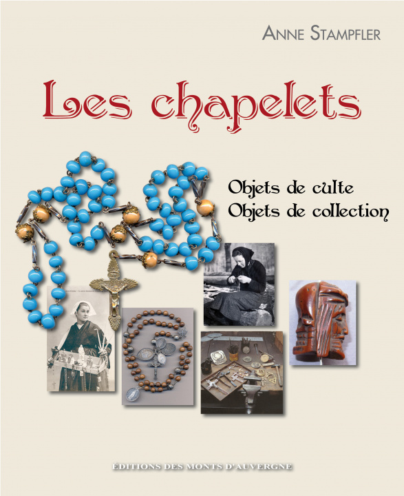 Книга Les chapelets - objets de culte, objets de collection STAMPFLER