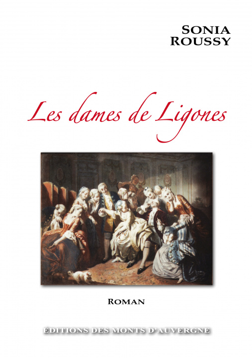 Kniha Les dames de Ligones Roussy