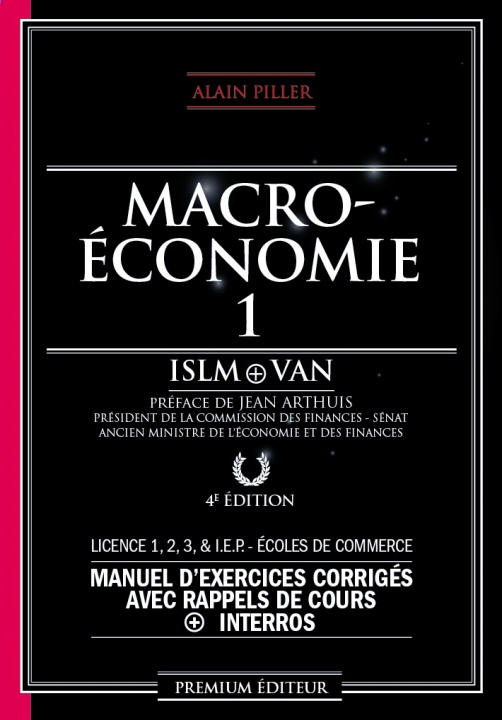 Knjiga MACROECONOMIE MODELE ISLM+VAN 4EMED Alain piller