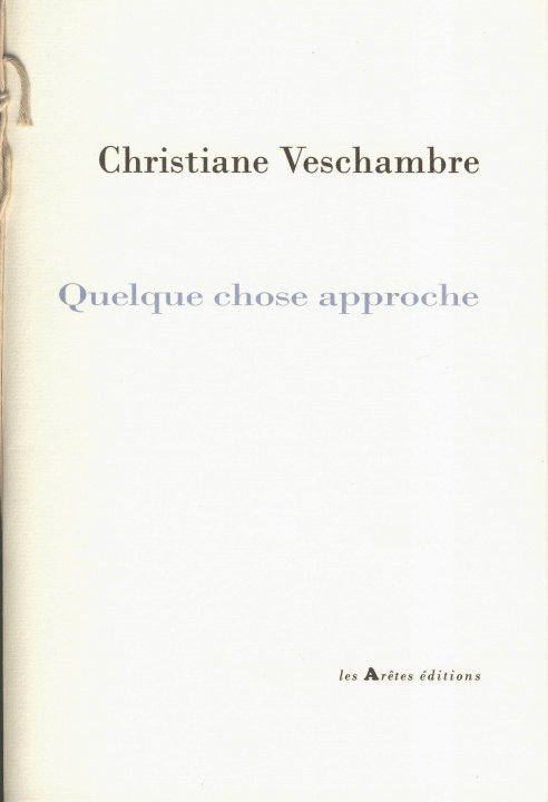 Knjiga Quelque chose approche C.