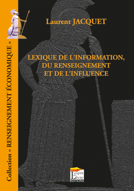 Kniha LEXIQUE DU RENSEIGNEMENT, DE L'INFORMATION ET DE L'INFLUENCE LAURENT