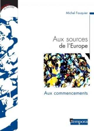 Книга Aux sources de l'Europe Michel Fauquier