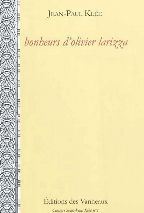 Kniha BONHEURS D'OLIVIER LARIZZA Jean-Paul