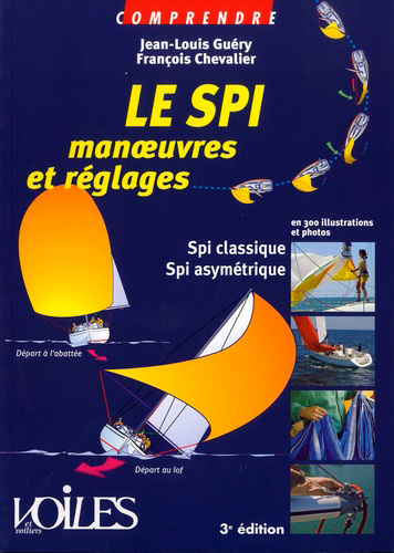 Kniha Le Spi manoeuvres et réglages CHEVALIER Francois