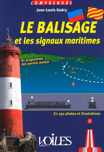 Könyv Le Balisage Et Les Signaux maritimes GUERY Jean-louis