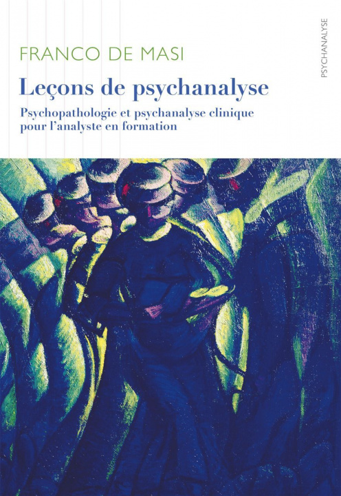 Książka Lecons de psychanalyse Franco De Masi