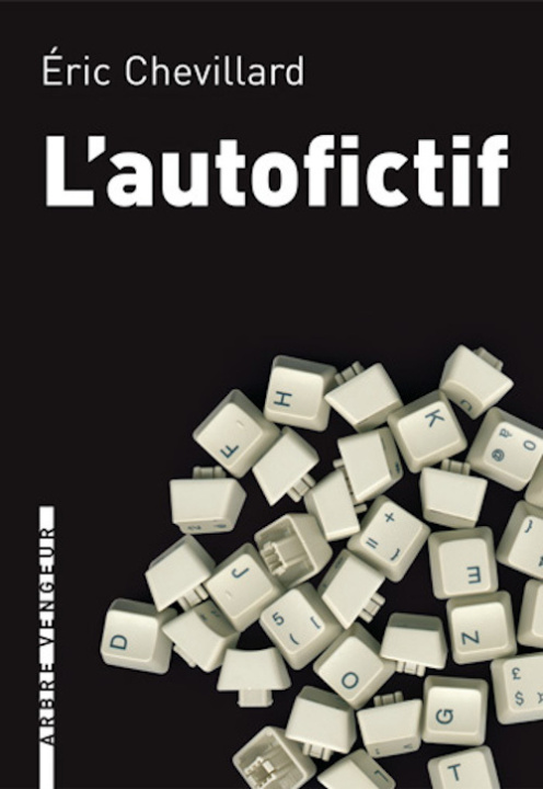 Buch L'AUTOFICTIF Eric CHEVILLARD