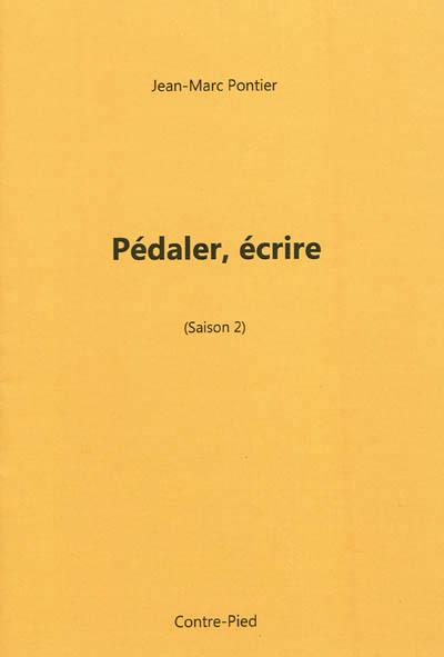 Kniha Pédaler, écrire (saison 2) Jean-Marc