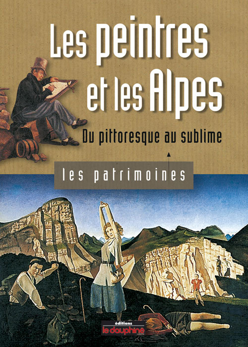 Buch Les peintres et les Alpes du pittoresque au sublime et Richard