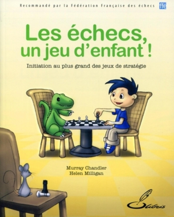 Knjiga Les échecs, un jeu d'enfant ! Milligan