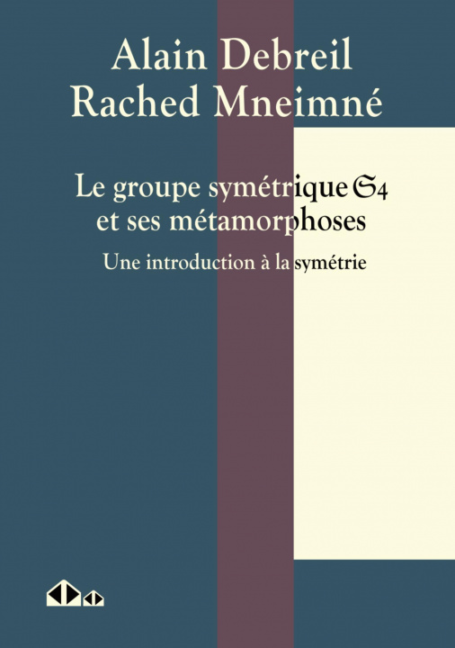 Könyv Le groupe symétrique et#1004;4 et ses métamorphoses Mneimné