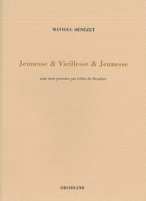 Kniha Jeunesse & Vieillesse & Jeunesse Mathieu Benezet