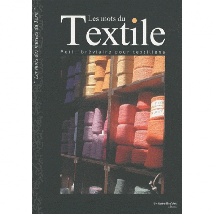 Buch Les mots du textile - petit bréviaire pour textiliens Boudou-Ourliac