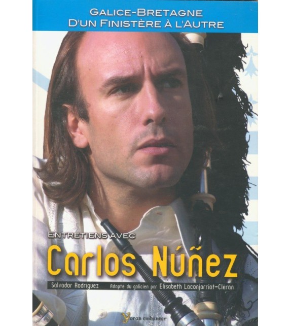 Kniha Galice-Bretagne, d'un Finistère à l'autre - entretiens avec Carlos Núñez Núñez