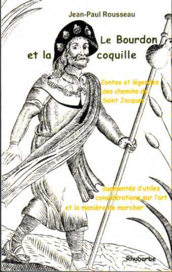 Buch Le Bourdon et la coquille, contes et légendes des chemins de St Jacques Jean-Paul