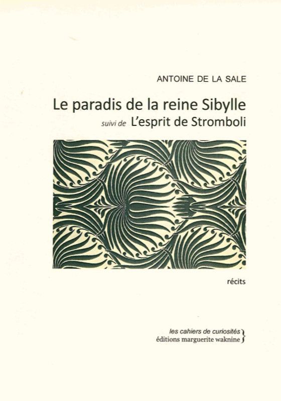 Carte Paradis de la Reine Sibylle ou l'Esprit de Stromboli Antoine De La Sale