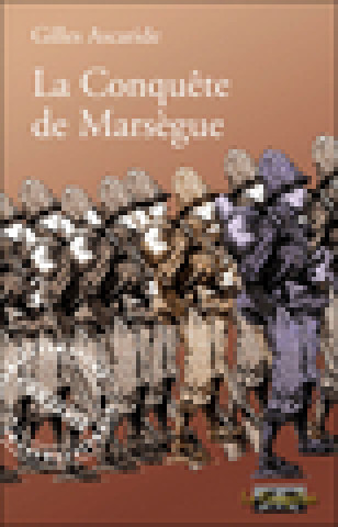 Knjiga CONQUETE DE MARSEGUE ASCARIDE GILLES