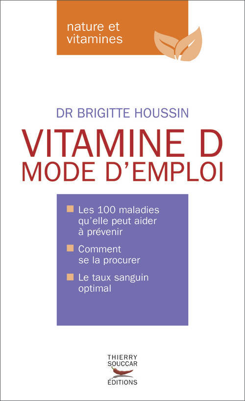 Knjiga Vitamine D. Mode d'emploi Brigitte Houssin