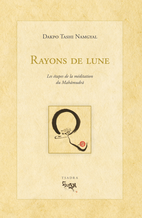 Kniha RAYONS DE LUNE. LES ETAPES DE LA MEDITATION DU MAHAMUDRA TASHI NAMGYAL