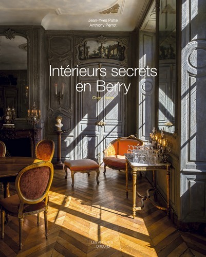 Könyv Intérieurs secrets en Berry JEAN-YVES