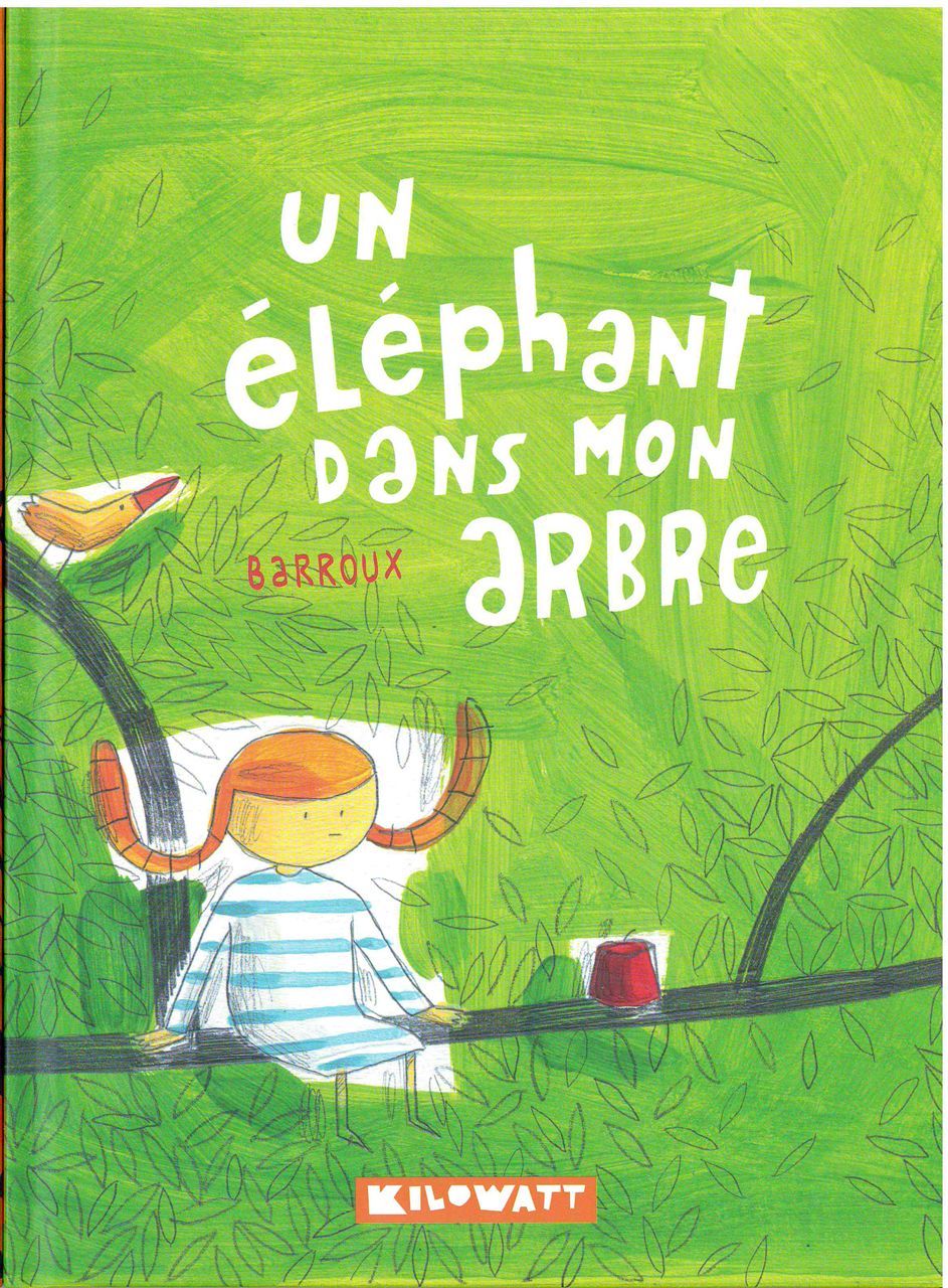 Könyv Un éléphant dans mon arbre, carton Barroux