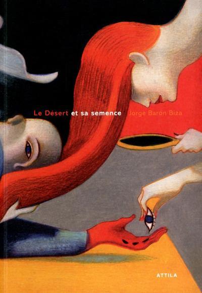 Knjiga Le désert et sa semence Jorge Biza